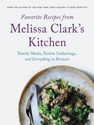 Favorite Recipes from Melissa Clark's Kitchen - ebook